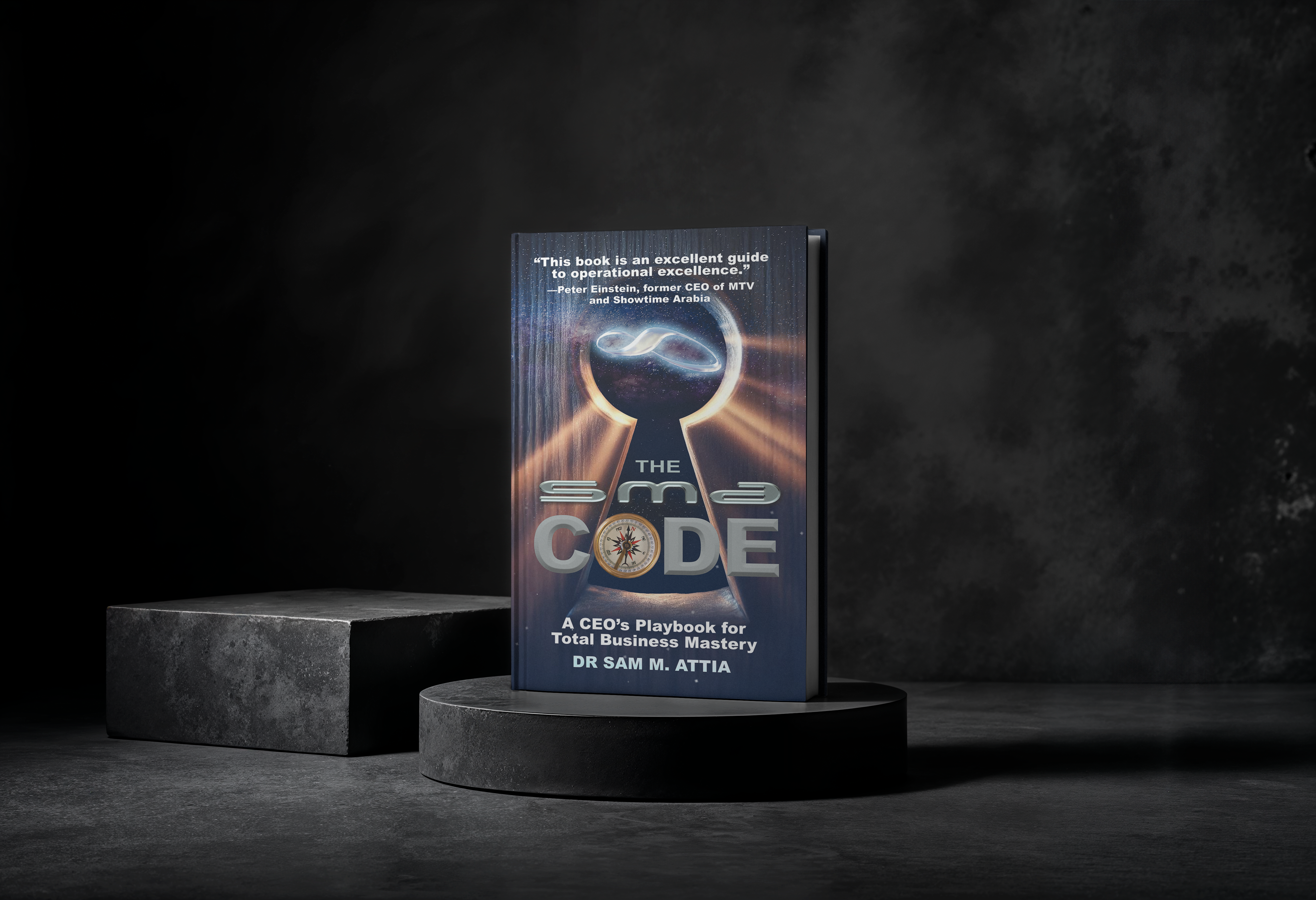 Front cover of SMA Code, A CEO's Playbook for Total Business Mastery by Dr Sam M Attia